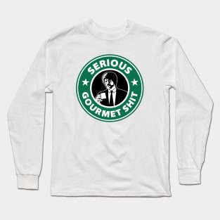 Serious Gourmet Shit Long Sleeve T-Shirt